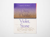 Dim, Dahlia, Violet, Stone